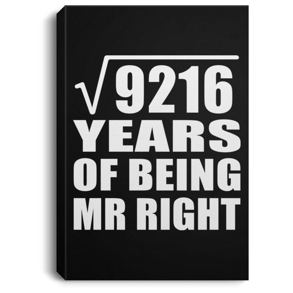 96th Anniversary Square Root of 9216 Years of Being Mr Right - Canvas Portrait