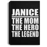 Janice The Mom The Hero The Legend - Canvas Portrait