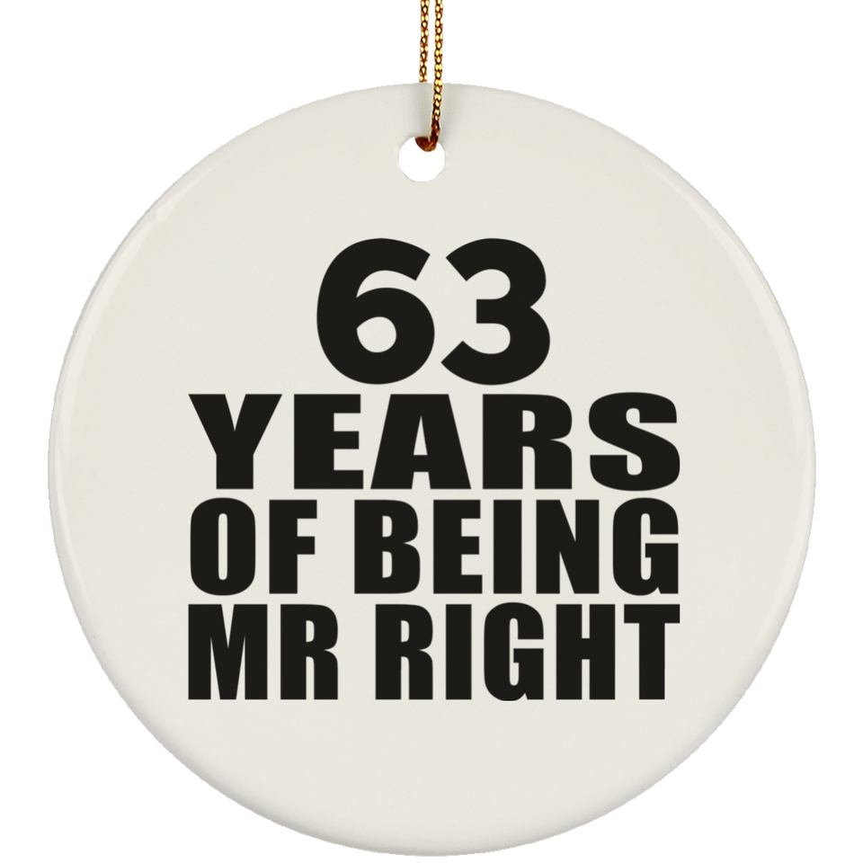 63rd Anniversary 63 Years Of Being Mr Right - Circle Ornament