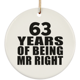 63rd Anniversary 63 Years Of Being Mr Right - Circle Ornament