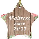 Waitress Since 2022 - Star Ornament B