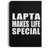 Lapta Makes Life Special - Canvas Portrait