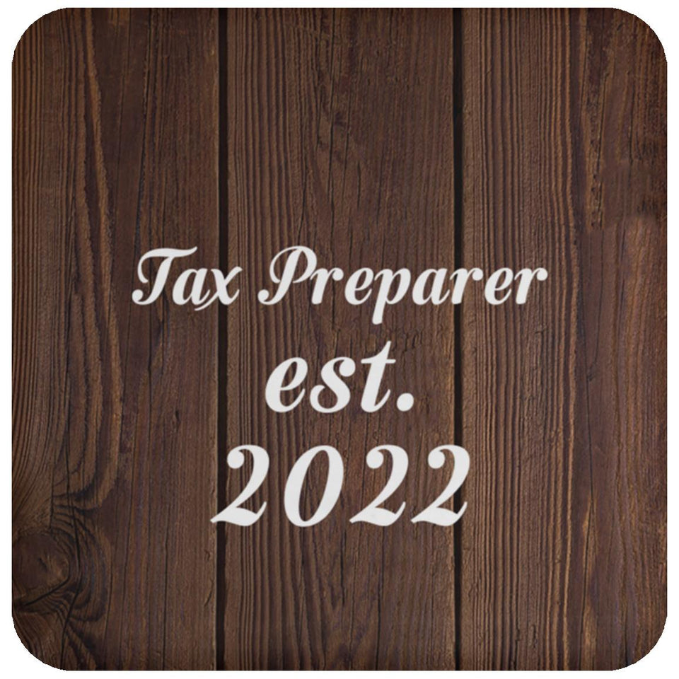 Tax Preparer Established Est. 2022 - Drink Coaster D