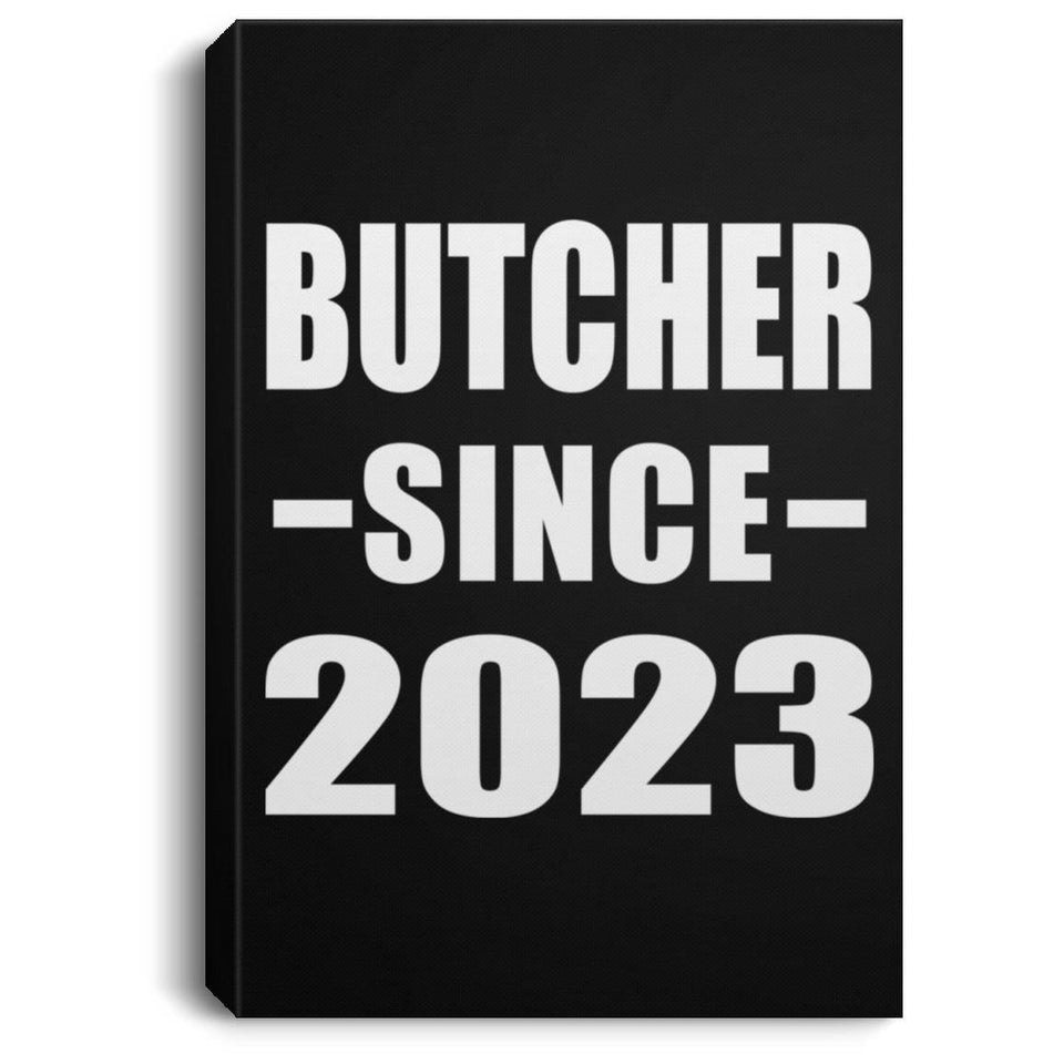 Butcher Since 2023 - Canvas Portrait