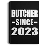 Butcher Since 2023 - Canvas Portrait