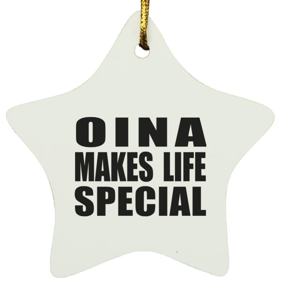 Oina Makes Life Special - Star Ornament