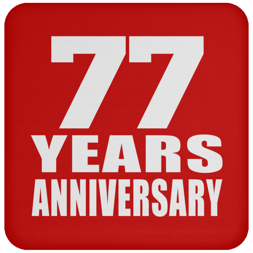 77th Anniversary 77 Years - Drink Coaster