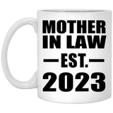 Mother In Law Established EST. 2023 - 11oz Coffee Mug