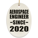 Aerospace Engineer Since 2020 - Oval Ornament
