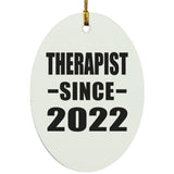 Therapist Since 2022 - Oval Ornament