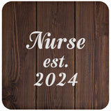 Nurse Established Est. 2024 - Drink Coaster D
