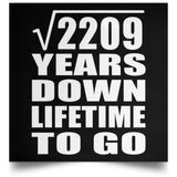 47th Anniversary Square Root of 2209 Years Lifetime To Go - Poster Square
