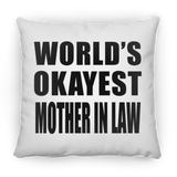 World's Okayest Mother In Law - Throw Pillow