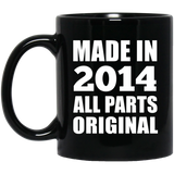 10th Birthday Made in 2014 All Parts Original - 11oz Coffee Mug Black