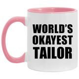 World's Okayest Tailor - 11oz Accent Mug Pink