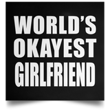 World's Okayest Girlfriend - Poster Square