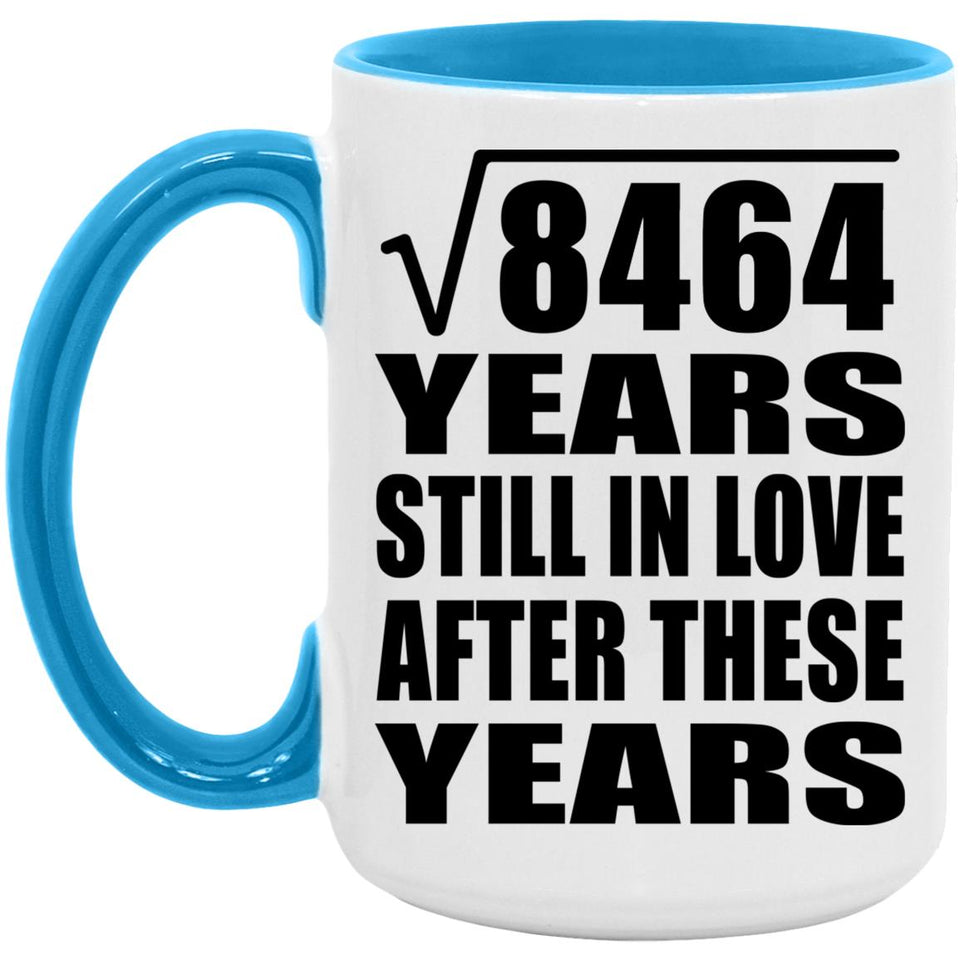 92nd Anniversary Square Root of 8464 Years Still In Love - 15oz Accent Mug Blue