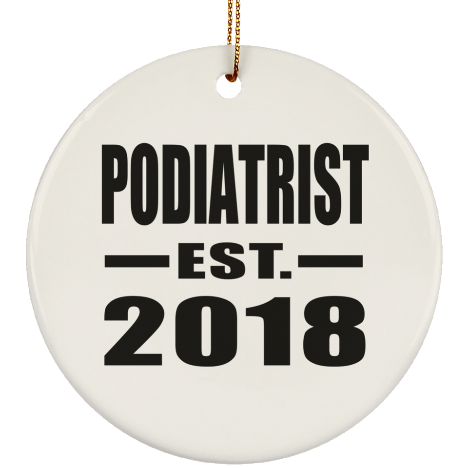 Podiatrist Established EST. 2018 - Circle Ornament