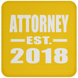 Attorney Established EST. 2018 - Drink Coaster