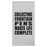 Collecting Fountain Pens Makes Life Complete - Hand Towel