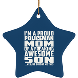 Proud Policeman Mom Of Awesome Son - Star Ornament