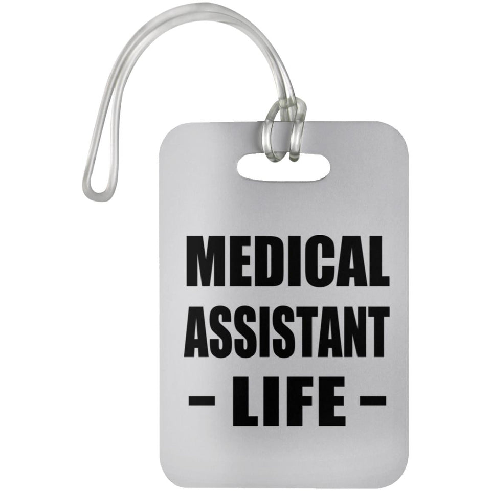 Medical Assistant Life - Luggage Bag Tag