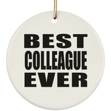 Best Colleague Ever - Circle Ornament