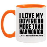 I Love My Boyfriend More Than Harmonica - 11oz Accent Mug Orange