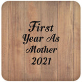 First Year As Mother 2021 - Drink Coaster C