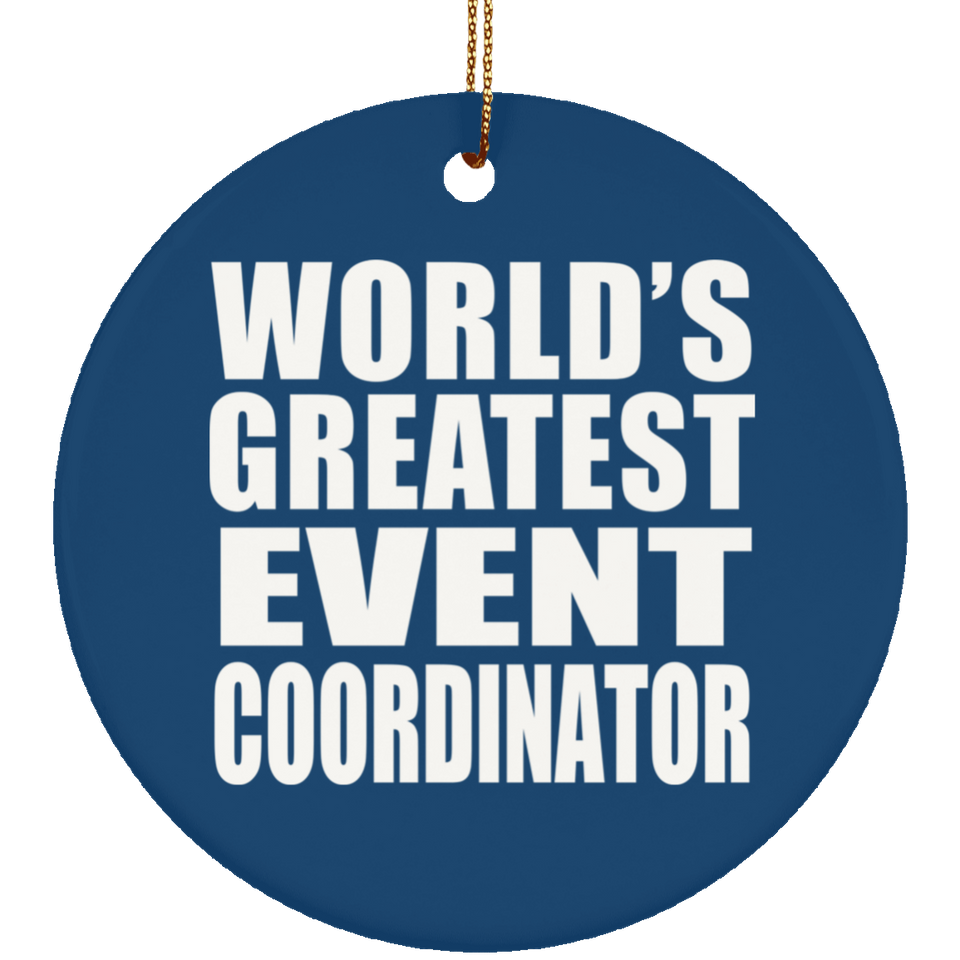 World's Greatest Event Coordinator - Circle Ornament