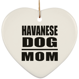Havanese Dog Mom - Heart Ornament