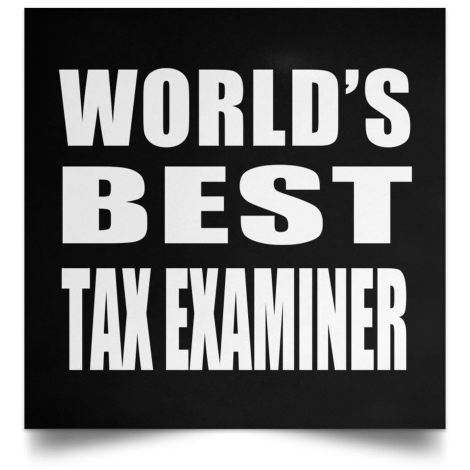 World's Best Tax Examiner - Poster Square