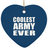 Coolest Army Ever - Heart Ornament