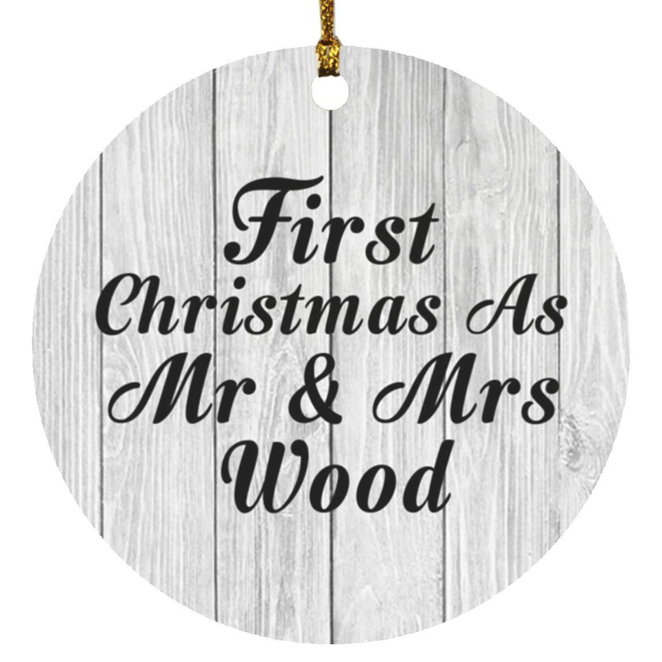 First Christmas As Mr & Mrs Wood - Circle Ornament F