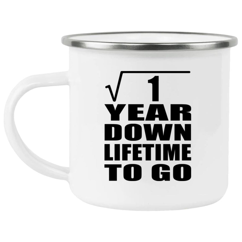 1st Anniversary Square Root of 1 Year Lifetime To Go - 12oz Camping Mug