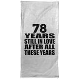 78th Anniversary 78 Years Still In Love After These Years - Hand Towel