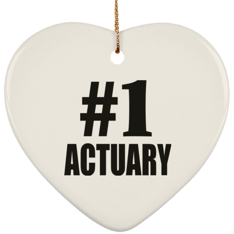 Number One #1 Actuary - Heart Ornament