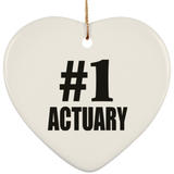 Number One #1 Actuary - Heart Ornament