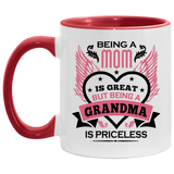 Being A Mom Is Great But Being A Grandma is Priceless - 11oz Accent Mug Red