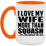 I Love My Wife More Than Squash - 15oz Accent Mug Orange