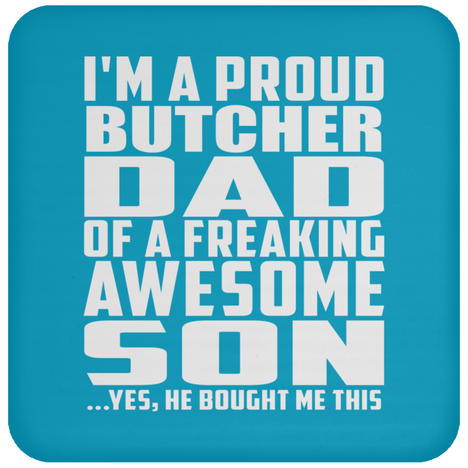 Proud Butcher Dad Of Awesome Son - Drink Coaster