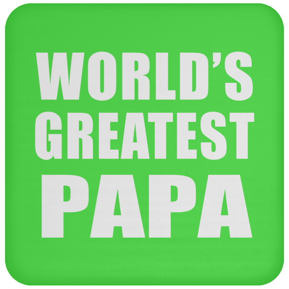 World's Greatest Papa (Grandpa) - Drink Coaster
