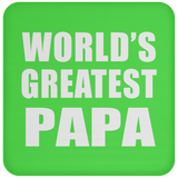 World's Greatest Papa (Grandpa) - Drink Coaster
