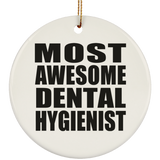 Most Awesome Dental Hygienist - Circle Ornament
