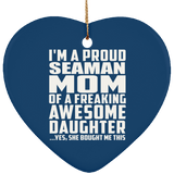 Proud Seaman Mom Of Awesome Daughter - Heart Ornament