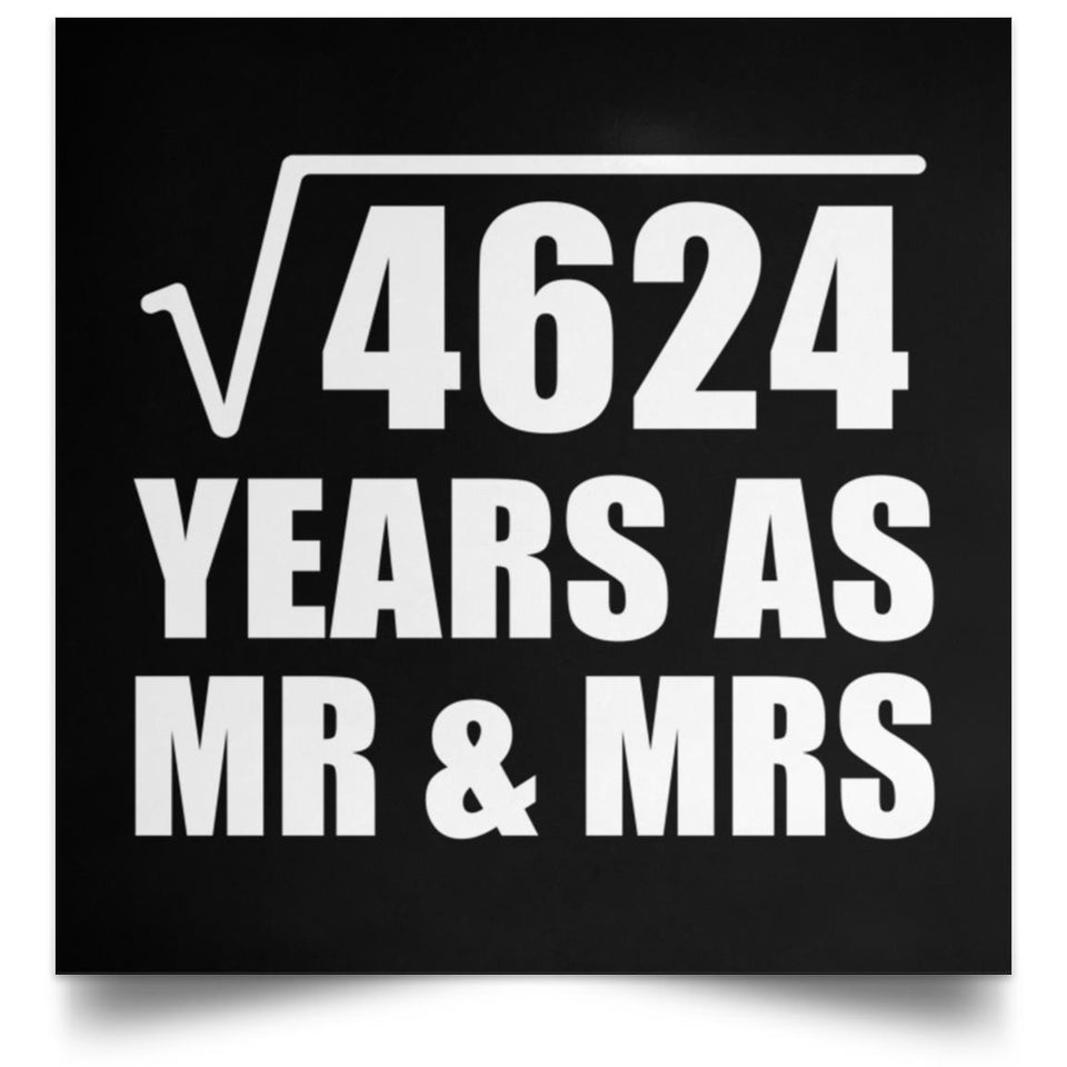 68th Anniversary Square Root of 4624 Years As Mr & Mrs - Poster Square
