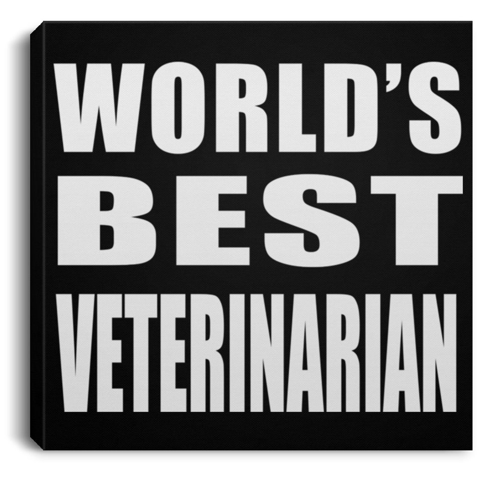 World's Best Veterinarian - Canvas Square