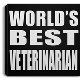 World's Best Veterinarian - Canvas Square