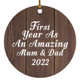 First Year As An Amazing Mum & Dad 2022 - Circle Ornament D