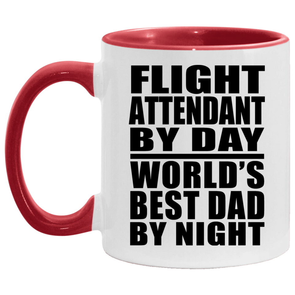 Flight Attendant By Day World's Best Dad By Night - 11oz Accent Mug Red